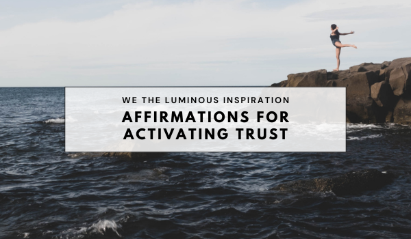 Affirmations for Activating Trust