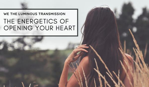 The energetics of opening your heart