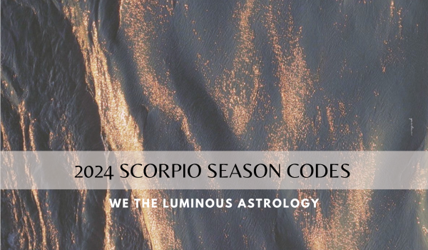 2024 Scorpio Season Codes